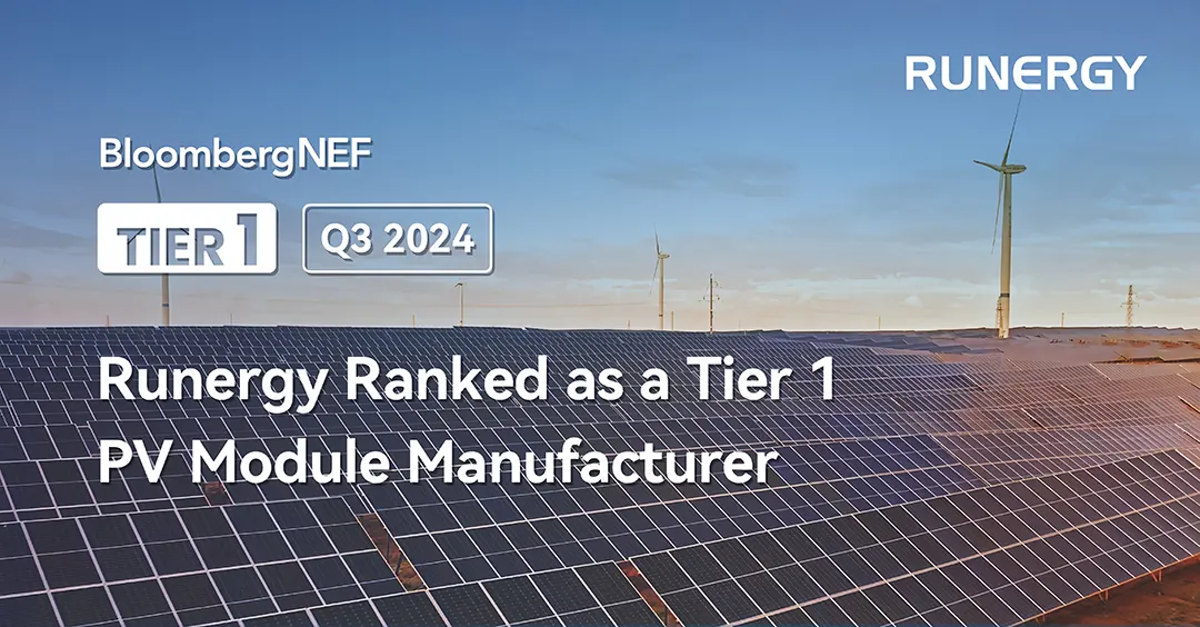 Runergy Maintains BNEF Tier 1 PV Module Manufacturer Status for Q3 2024